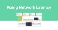 Fixing Network Latency- Essential Solutions for Developers