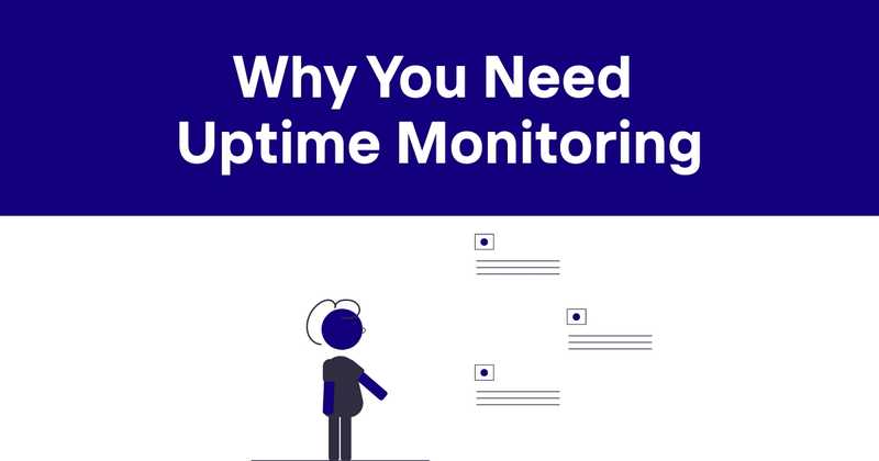 5 Critical Reasons Your Company Needs Uptime Monitoring - Odown - uptime monitoring and status page