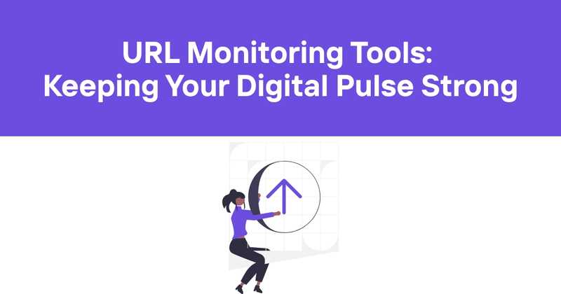 URL Monitoring Tools: Keeping Your Digital Pulse Strong - Odown - uptime monitoring and status page