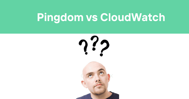 Pingdom vs CloudWatch: Which Website Monitoring Solution is Best For Your Business?