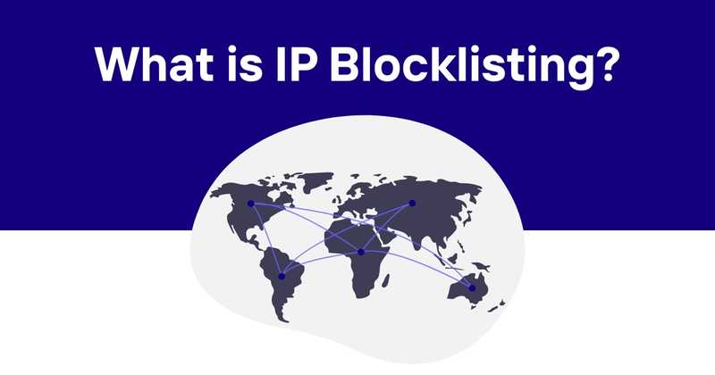 What is IP Blocklisting?