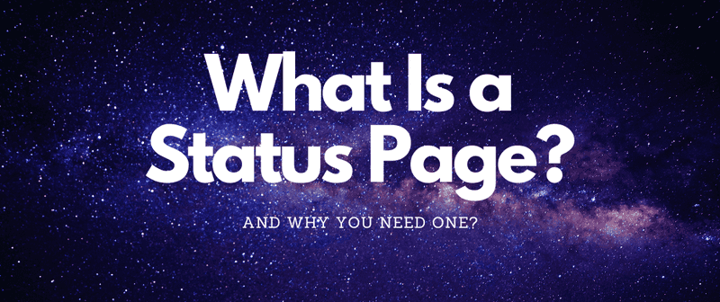 What is a Status Page and Why Does Your Website Need One? - Odown - uptime monitoring and status page