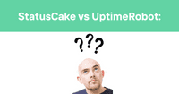 StatusCake vs UptimeRobot: Which Website Monitoring Solution is Right For You?