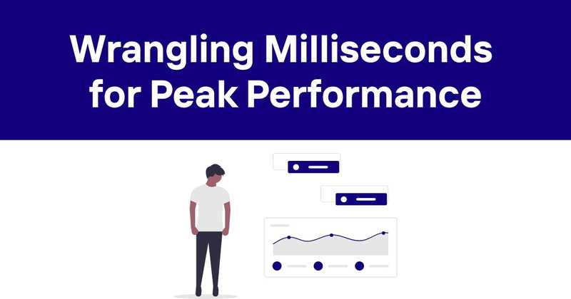  API Response Time Explained: Wrangling Milliseconds for Peak Performance